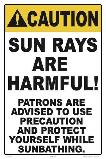 Sun Rays are Harmful Caution Sign - 12 x 18 Inches on Styrene Plastic