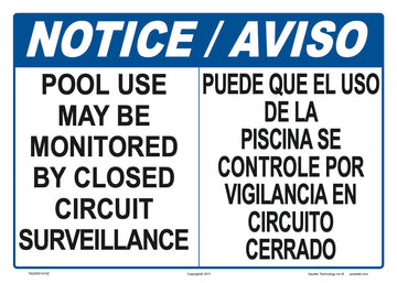 Notice Pool Use Monitored Sign in English/Spanish - 14 x 10 Inches on Heavy-Duty Aluminum
