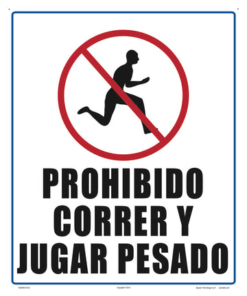 No Rough Play Sign in Spanish - 10 x 12 Inches on Styrene Plastic