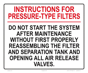 Instructions for Pressure-Type Filters Sign - 12 x 10 Inches on Heavy-Duty Aluminum