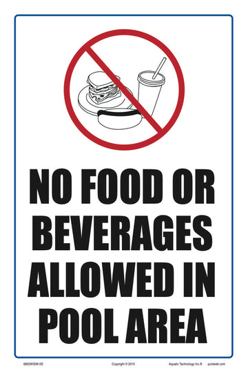 No Food or Beverages Allowed In Pool Area Sign - 8 x 12 Inches on Heavy-Duty Aluminum