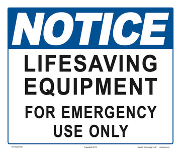 Notice Lifesaving Equipment Sign - 12 x 10 Inch on Vinyl Stick-on