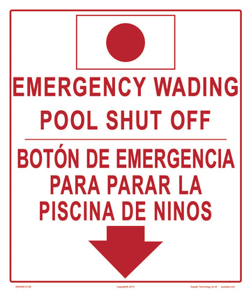 Emergency Wading Pool Shutoff Sign in English/Spanish - 12 x 14 Inches on Styrene Plastic