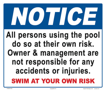 Notice Swim at Your Own Risk With Management Statement Sign - 14 x 12 Inches on Styrene Plastic