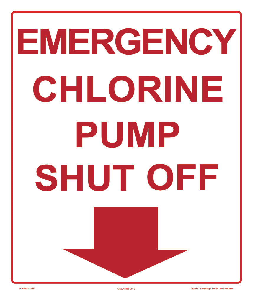 Emergency Chlorine Pump Shut Off Sign - 12 x 14 Inches on Styrene Plastic
