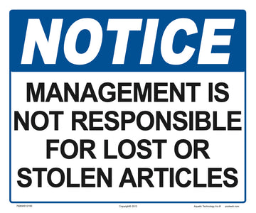 Notice Not Responsible for Lost Articles Sign - 12 x 10 Inches on Heavy-Duty Aluminum