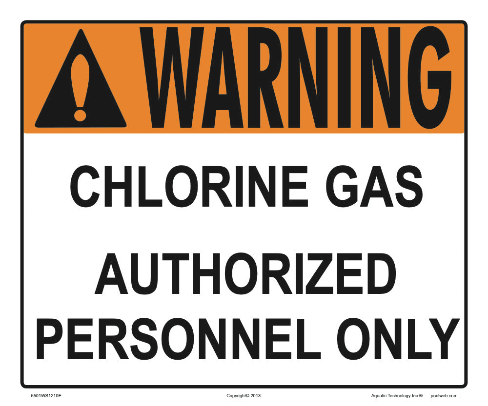 Chlorine Gas Authorized Personnel Warning Sign - 12 x 10 Inches on Heavy-Duty Aluminum