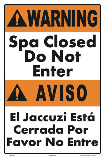 Spa Closed Do Not Enter Sign in English/Spanish - 12 x 18 Inches on Styrene Plastic