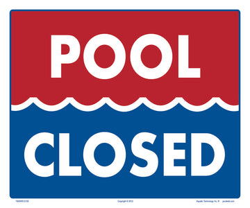 Pool Closed (Red/Blue) Sign - 12 x 10 Inches on Heavy-Duty Aluminum