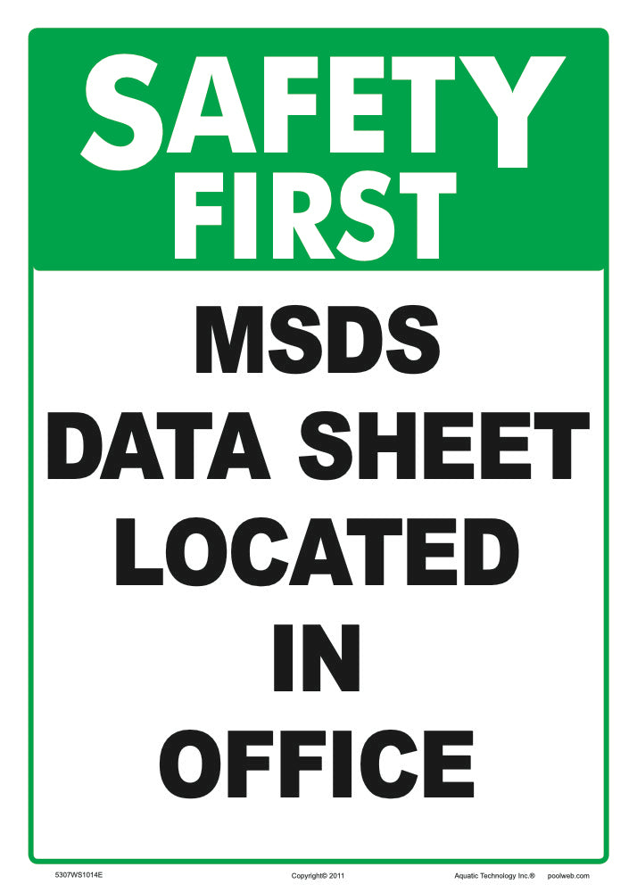 Safety First MSDS Data Sheet Sign - 10 x 14 Inches on Styrene Plastic