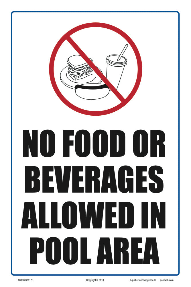 No Food or Beverages Allowed In Pool Area Sign - 8 x 12 Inches on Styrene Plastic