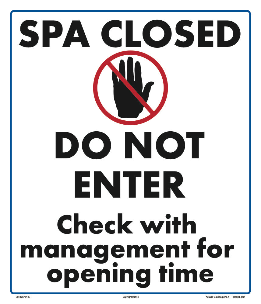 Spa Closed Do Not Enter Sign - 12 x 14 Inches on Styrene Plastic