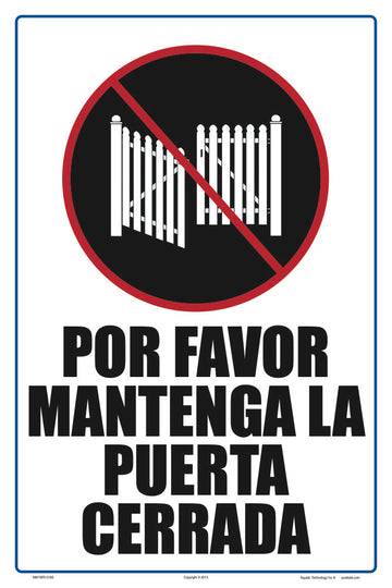 Keep Gate Closed Sign in Spanish - 12 x 18 Inches on Styrene Plastic