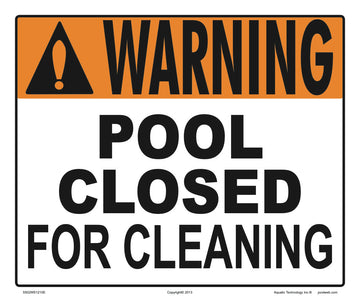 Pool Closed for Cleaning Warning Sign - 12 x 10 Inches on Heavy-Duty Aluminum