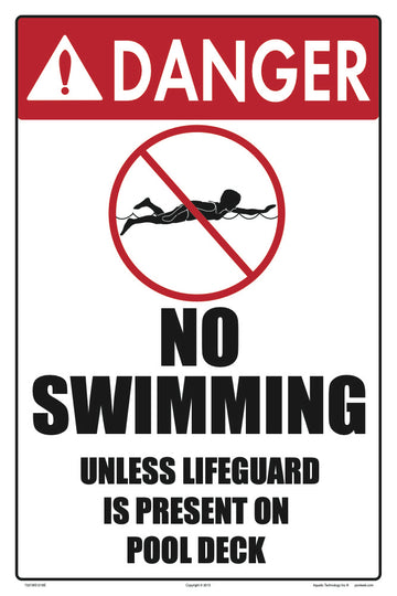 Danger No Swimming Sign (Unless Lifeguard) - 12 x 18 Inches on Heavy-Duty Aluminum