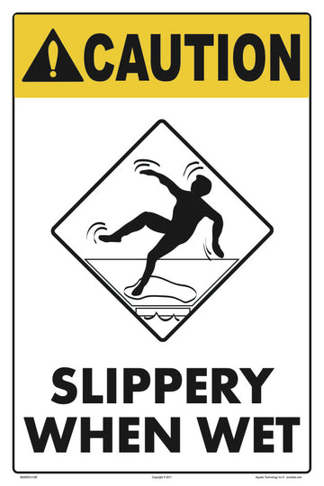 Slippery When Wet Caution Sign - 12 x 18 Inches on Styrene Plastic