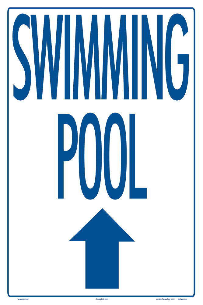Swimming Pool Arrow Up Sign - 12 x 18 Inches on Heavy-Duty Aluminum