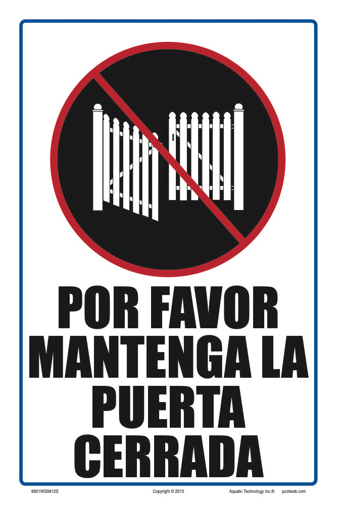 Keep Gate Closed Sign in Spanish - 8 x 12 Inches on Heavy-Duty Aluminum