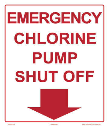 Emergency Chlorine Pump Shut Off Sign - 12 x 14 Inches on Heavy-Duty Aluminum