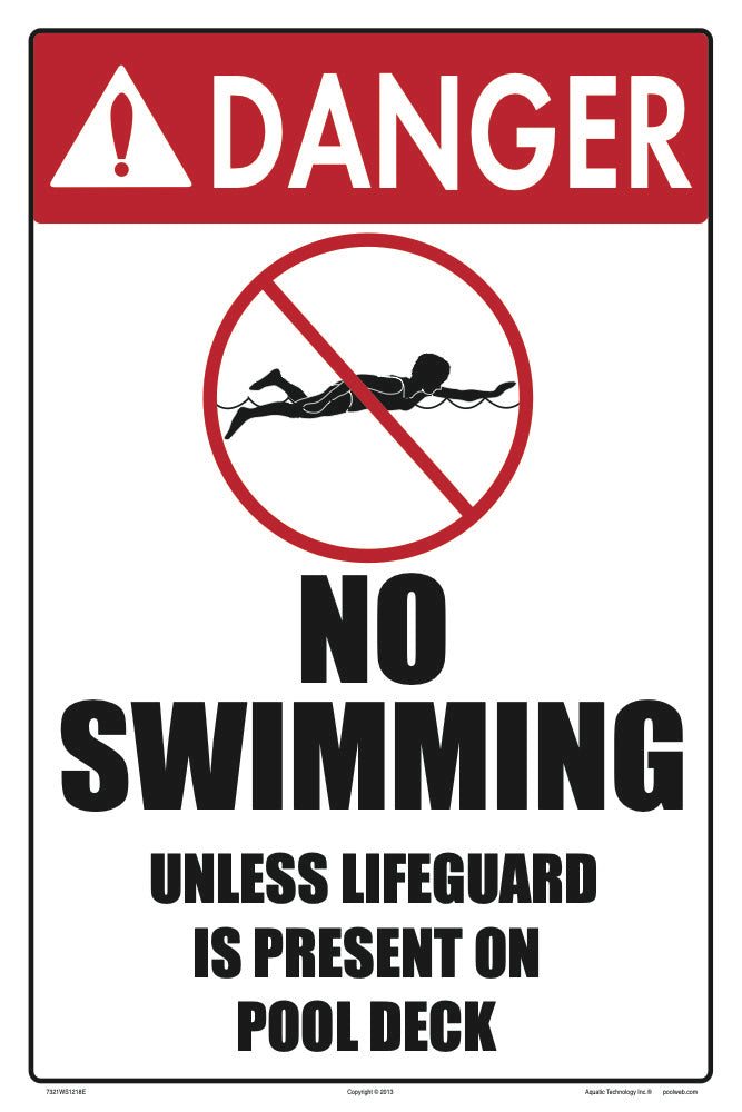 Danger No Swimming Sign (Unless Lifeguard) - 12 x 18 Inches on Styrene Plastic