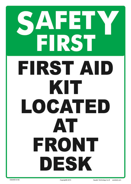 First Aid Kit Located at Front Desk Sign - 10x14 Inch