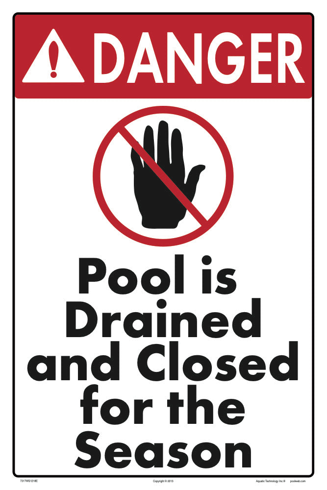 Danger Pool is Drained and Closed Sign - 12 x 18 Inches on Styrene Plastic