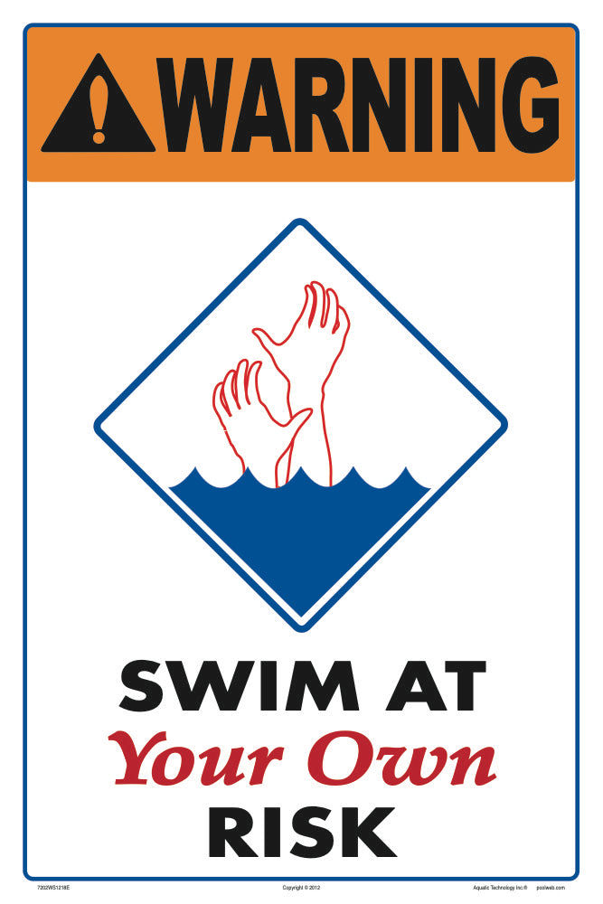 Swim At Your Own Risk Warning Sign - 12 x 18 Inches on Heavy-Duty Aluminum