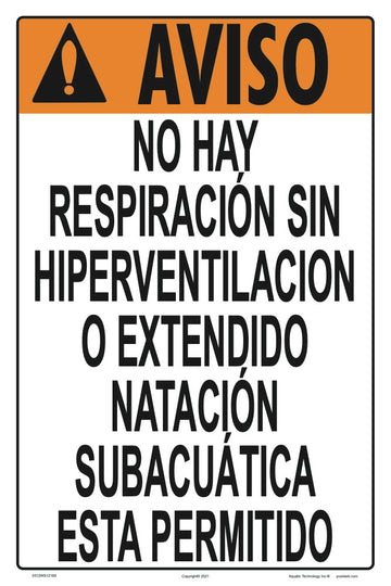 No Breath Holding Warning Sign in Spanish - 12 x 18 Inches on Heavy-Duty Aluminum