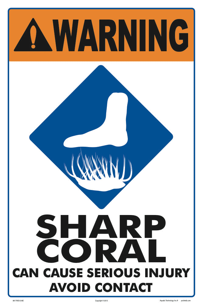 Sharp Coral Warning Sign - 12 x 18 Inches on Styrene Plastic