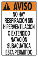 No Breath Holding Warning Sign in Spanish - 12 x 18 Inches on Styrene Plastic