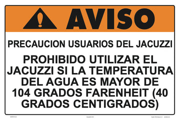 Do Not Use Spa Max Temperature Warning Sign in Spanish - 18 x 12 Inches on Heavy-Duty Aluminum