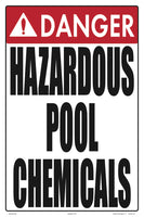 Danger Hazardous Chemicals Sign - 12 x 18 Inches on Styrene Plastic
