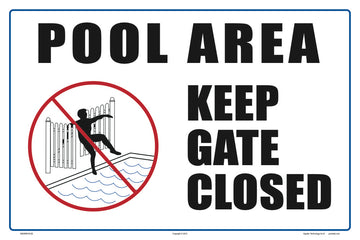Pool Area Keep Gate Closed Sign - 18 x 12 Inches on Styrene Plastic