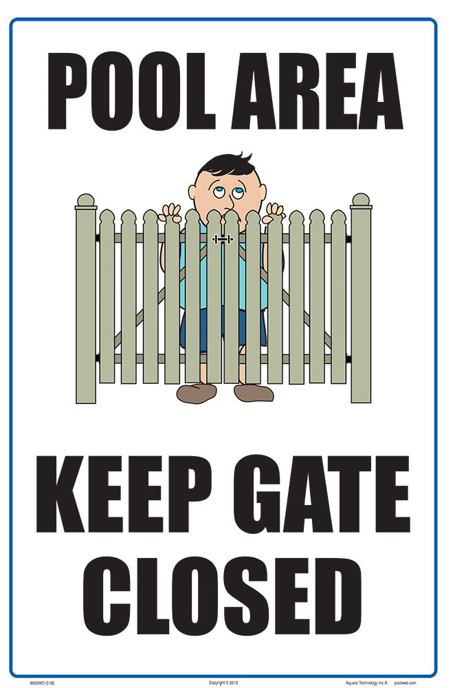 Pool Area Keep Gate Closed Sign - 12 x 18 Inches on Styrene Plastic