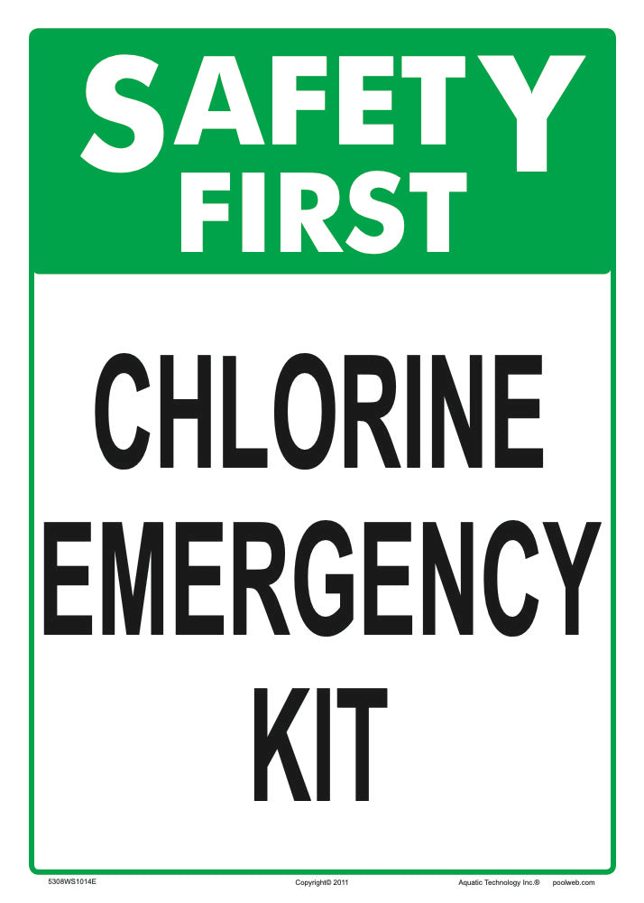 Safety First Chlorine Emergency Kit Sign - 10 x 14 Inches on Styrene Plastic