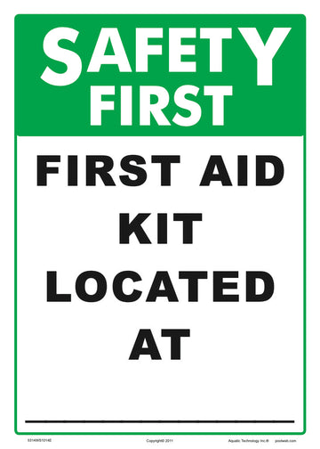 Safety First Aid Kit Located at Sign - 10 x 14 Inches on Styrene Plastic (Customize or Leave Blank)