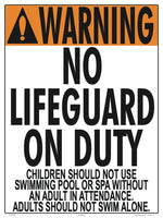 No Lifeguard Warning Sign (No Age Limit) - 18 x 24 Inches on Styrene Plastic