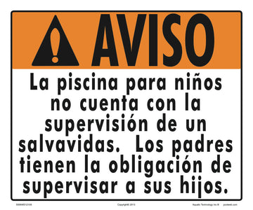 Wading Pool is Not Attended Warning Sign in Spanish - 12 x 10 Inches on Styrene Plastic
