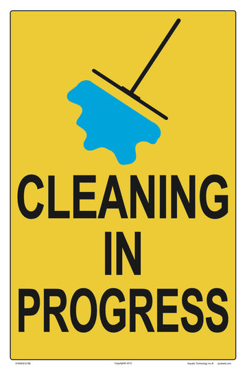 Cleaning in Progress Sign - 12 x 18 Inches on Heavy-Duty Aluminum