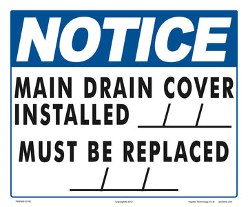 Main Drain Installation Dates Sign - 12 x 10 Inches on Heavy-Duty Aluminum (Customize or Leave Blank)
