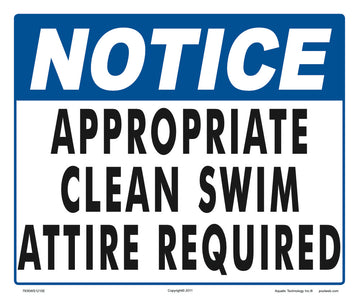 Notice Appropriate Attire Sign - 12 x 10 Inches on Heavy-Duty Aluminum