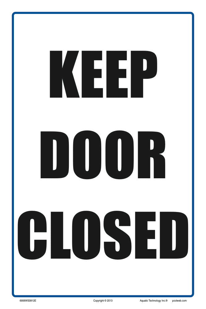 Keep Door Closed Sign - 8 x 12 Inches on Adhesive Vinyl