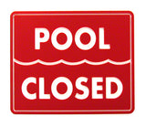 Pool Closed Sign - 12 x 10 Inches Engraved on Red/White Heavy-Duty Plastic .25