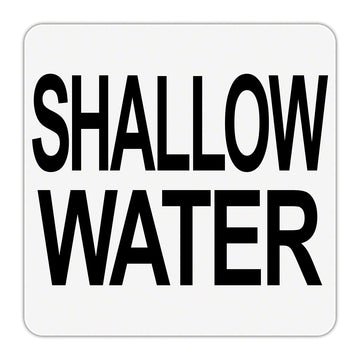 SHALLOW WATER Message - Plastic Overlay Depth Marker - 6 x 6 Inch
