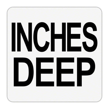 INCHES DEEP Message - Plastic Overlay Depth Marker - 6 x 6 Inch