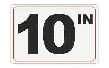 10 IN - Adhesive Depth Marker - 9 Inch x 6 Inch with 4 Inch Lettering