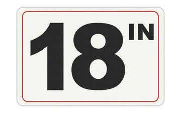 18 IN - Adhesive Depth Marker - 9 Inch x 6 Inch with 4 Inch Lettering