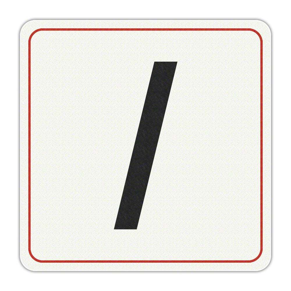 Slash (/) Symbol - Adhesive Depth Marker - 6 Inch x 6 Inch with 4 Inch Lettering