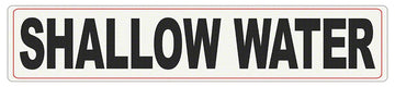 SHALLOW WATER Message - Adhesive Depth Marker - 30 Inch x 6 Inch 4 Inch Lettering