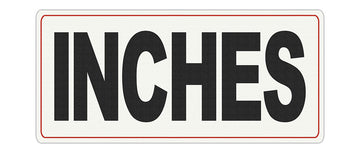 INCHES Message - Adhesive Depth Marker - 13 inch x 6 Inch with 4 Inch Lettering